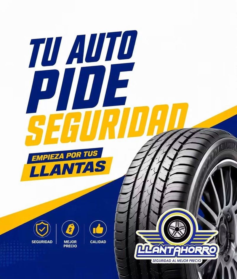 Promoción Llantahorro: tu auto pide seguridad, empieza por tus llantas